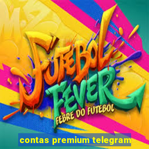 contas premium telegram